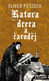 E-kniha Katova dcera a čaroděj - Oliver Pötzsch