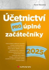 E-kniha Účetnictví pro úplné začátečníky 2025 - Pavel Novotný