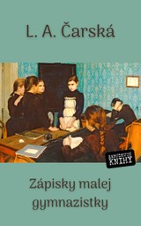 E-kniha Zápisky malej gymnazistky - L. A. Čarská