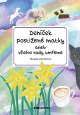 E-kniha Deníček postižené matky - Magda Sobotková