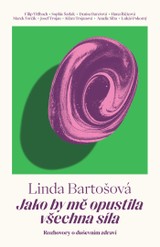 E-kniha Jako by mě opustila všechna síla - Hana Vaníčková, Linda Bartošová