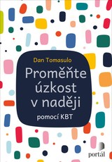 E-kniha Proměňte úzkost v naději - Dan Tomasulo