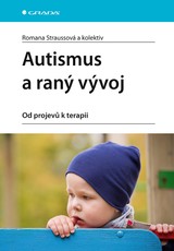E-kniha Autismus a raný vývoj - Romana Straussová