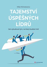 E-kniha Tajemství úspěšných lídrů - Mike Michalowicz