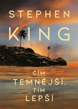 E-kniha Čím temnější, tím lepší - Stephen King