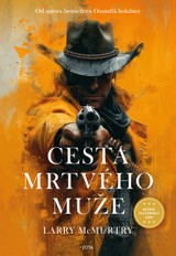 E-kniha Cesta mrtvého muže - Larry McMurtry