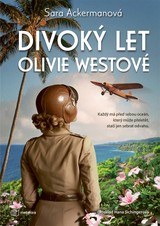 E-kniha Divoký let Olivie Westové - Sara Ackerman