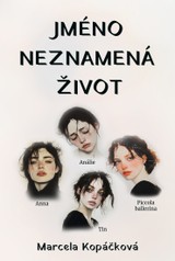 E-kniha Jméno neznamená život - Marcela Kopáčková