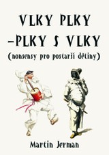E-kniha Vlky plky – plky s vlky (nonsensy pro postarší dětiny) - Martin Jerman