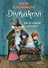 E-kniha Divňákovi – Kdo je vlastně normální? - Sabine Bohlmannová