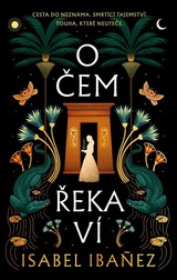 E-kniha O čem řeka ví - Isabel Ibanez