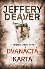 E-kniha Dvanáctá karta - Jeffery Deaver
