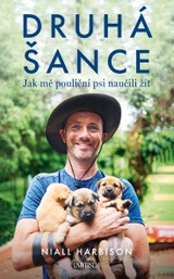 E-kniha Druhá šance: Jak mě pouliční psi naučili žít - Niall Harbison