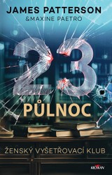 E-kniha 23. půlnoc - James Patterson, Maxine Paetro