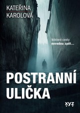 E-kniha Postranní ulička - Kateřina Karolová