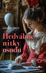 E-kniha Hedvábné nitky osudu - Glennis Virgo