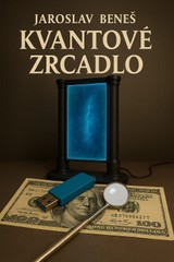 E-kniha Kvantové zrcadlo - Jaroslav Beneš