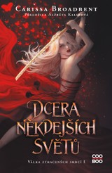 E-kniha Dcera někdejších světů - Carissa Broadbent