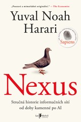 E-kniha Nexus -  Stručná historie informačních sítí od doby kamenné po AI - Yuval Noah Harari