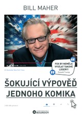 E-kniha Šokující výpověď jednoho komika - Bill Maher