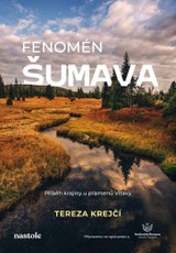 E-kniha Fenomén Šumava - Tereza (Dobiášová) Krejčí