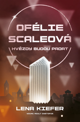 E-kniha Ofélie Scaleová: Hvězdy budou padat - Lena Kiefer