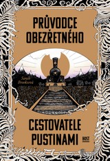 E-kniha Průvodce obezřetného cestovatele Pustinami - Sarah Brooksová
