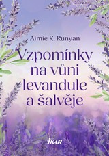 E-kniha Vzpomínky na vůni levandule a šalvěje - Aimie K. Runyan