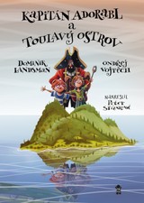 E-kniha Kapitán Adorabl a Toulavý ostrov - Ondřej Vojtěch, Dominik Landsman