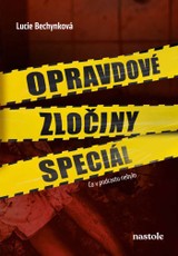 E-kniha Opravdové zločiny speciál - Lucie Bechynková