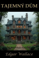 E-kniha Tajemný dům - Edgar Wallace