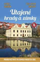 E-kniha Utajené hrady a zámky IV. (aneb Prahou počtvrté po stopách panských sídel) - Josef Pepson Snětivý, Otomar Dvořák