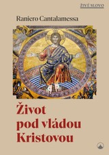 E-kniha Život pod vládou Kristovou - Raniero Cantalamessa