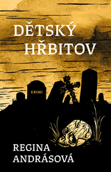 E-kniha Dětský hřbitov - Regina Andrásová