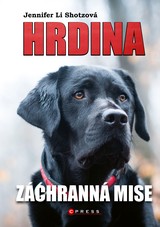 E-kniha Hrdina: Záchranná mise - Jennifer Li Shotzová