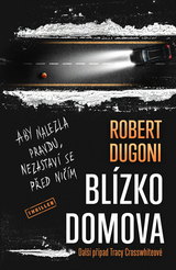 E-kniha Blízko domova - Robert Dugoni