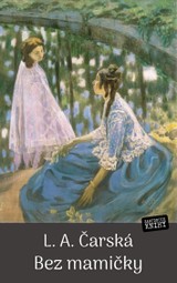 E-kniha Bez mamičky - L. A. Čarská
