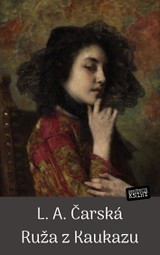 E-kniha Ruža z Kaukazu - L. A. Čarská