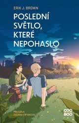 E-kniha Poslední světlo, které nepohaslo - Erik J. Brown