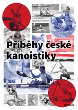 E-kniha Příběhy české kanoistiky - Jaroslav Vychodil