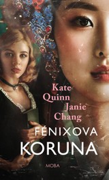 E-kniha Fénixova koruna - Kate Quinn, Janie Chang