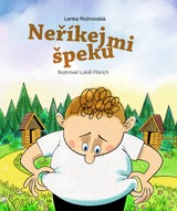 E-kniha Neříkej mi špeku - Lenka Rožnovská, Jana Divoká