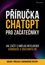 E-kniha Příručka ChatGPT pro začátečníky - Tomáš Zahradníček