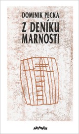 E-kniha Z deníku marnosti - Dominik Pecka