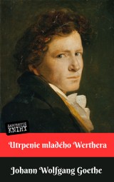 E-kniha Utrpenie mladého Werthera - Johann Wolfgang Goethe