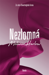 E-kniha Nezlomná - Melanie Harlow