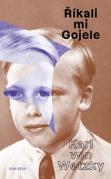 E-kniha Říkali mi Gojele - Karl von Wetzky