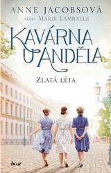 E-kniha Kavárna U Anděla: Zlatá léta - Anne Jacobsová