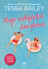 E-kniha Moje zabijácká dovolená - Tessa Bailey