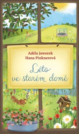 E-kniha Léto ve starém domě - Hana Pinknerová a Adéla Jaworek